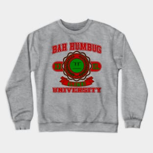 Bah Humbug University Crewneck Sweatshirt